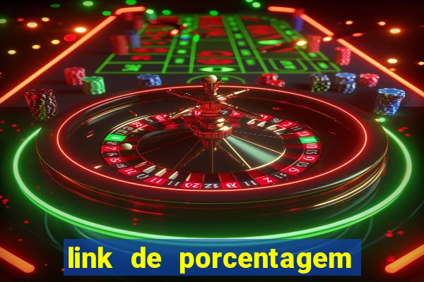 link de porcentagem dos slots pg